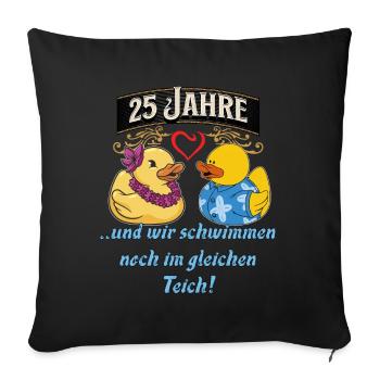 25 Jahrestag Geschenk Silberhochzeit 25 Jahrestag - Sofakissenbezug 45 x 45 cm - Schwarz - Vorne