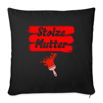 Stolze Mutter Mama Mutti Mom - Sofakissenbezug 45 x 45 cm - Schwarz - Vorne