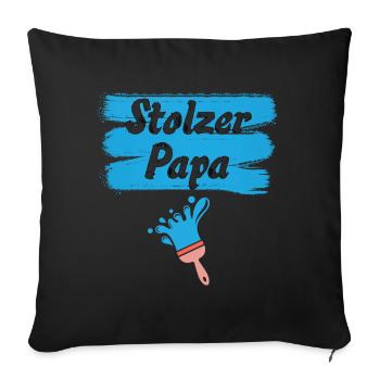 Stolzer Papa Vater mit Pinsel Dad - Sofakissenbezug 45 x 45 cm - Schwarz - Vorne