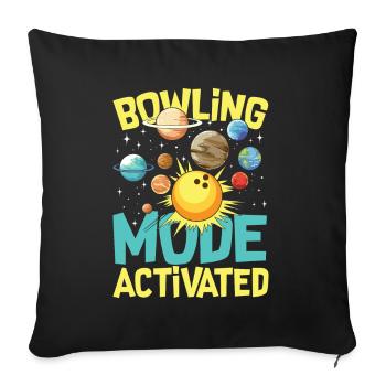 Bowling Mode Activated - Sofakissenbezug 45 x 45 cm - Schwarz - Vorne
