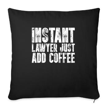 Instant Lawyer Il suffit d’ajouter coffee lawyer funny - Housse de coussin décorative 45 x 45 cm - noir - Devant