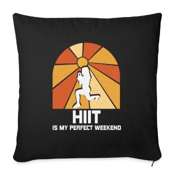 HIIT ist mein perfektes Wochenende - Sofakissenbezug 45 x 45 cm - Schwarz - Vorne