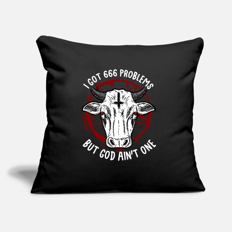I Got 666 Problems But God Ain't One Satanic Sofakissenbezug 45 x 45 cm