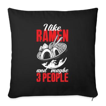 I like ramen and 3 people Funny ramen gift - Sofa pillowcase 17,3'' x 17,3'' (45 x 45 cm) - black - Front