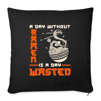A day without ramen Funny ramen lover - Sofa pillowcase 17,3'' x 17,3'' (45 x 45 cm) - black - Front