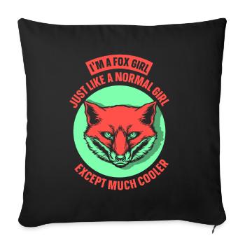 fox girl just like a normal girl - Sofakissenbezug 45 x 45 cm - Schwarz - Vorne