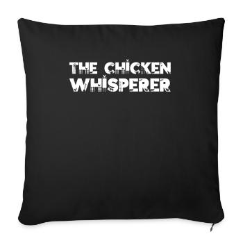 The Chicken Whisperer Funny Farmer Farming - Sofa pillowcase 17,3'' x 17,3'' (45 x 45 cm) - black - Front