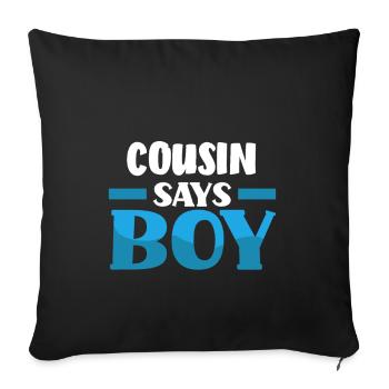 Team Boy Team Young Cousin Gender Reveal Party - Sofa pillowcase 17,3'' x 17,3'' (45 x 45 cm) - black - Front
