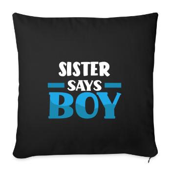 Team Boy Team Young Sister Gender Reveal Party - Sofa pillowcase 17,3'' x 17,3'' (45 x 45 cm) - black - Front