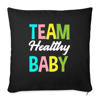Team Healthy Baby Gender Reveal Party - Sofa pillowcase 17,3'' x 17,3'' (45 x 45 cm) - black - Front