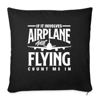 Flugzeug Luftfahrt Pilot Lustiges Piloten Geschenk - Sofakissenbezug 45 x 45 cm - Schwarz - Vorne