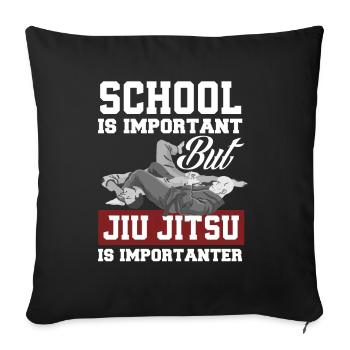 Jiu Jitsu Jiu Jitsu Jiu Jitsu - Sofakissenbezug 45 x 45 cm - Schwarz - Vorne