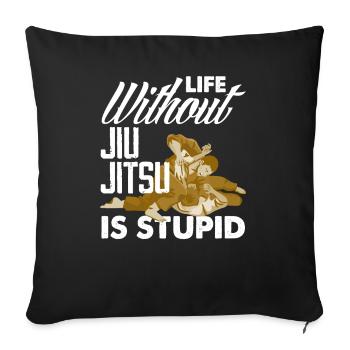 Jiu Jitsu Jiu Jitsu Jiu Jitsu - Sofakissenbezug 45 x 45 cm - Schwarz - Vorne