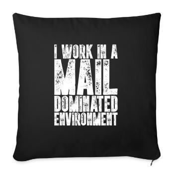I Work In A Mail Dominated Environment I Postler - Sofakissenbezug 45 x 45 cm - Schwarz - Vorne