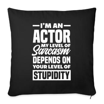 Drôle d’acteur Actrice Cadeau - Housse de coussin décorative 45 x 45 cm - noir - Devant