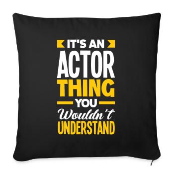 Drôle Acteur Actrice Cadeau - Housse de coussin décorative 45 x 45 cm - noir - Devant