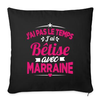 J'ai Pas Le Temps, J'ai Bêtise Avec Marraine - Housse de coussin décorative 45 x 45 cm - noir - Devant