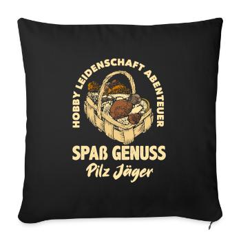 Pilz Jäger Lustiges Pilzsammler Geschenk - Sofakissenbezug 45 x 45 cm - Schwarz - Vorne