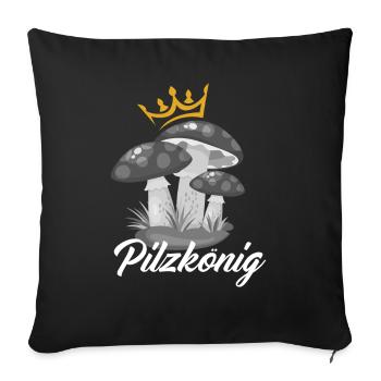 Pilzkönig Lustiges Pilzsammler - Sofakissenbezug 45 x 45 cm - Schwarz - Vorne