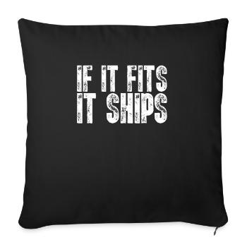 If It Fits It Ships I Funny Postal Worker - Sofa pillowcase 17,3'' x 17,3'' (45 x 45 cm) - black - Front
