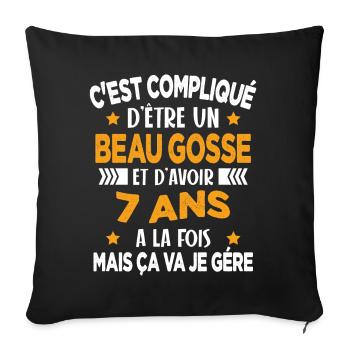 Compliqué d'être un Beau Gosse et D'avoir 7 Ans - Housse de coussin décorative 45 x 45 cm - noir - Devant