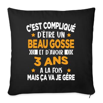 Compliqué d'être un Beau Gosse et D'avoir 3 Ans - Housse de coussin décorative 45 x 45 cm - noir - Devant