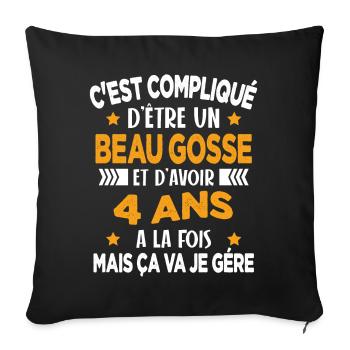 Compliqué d'être un Beau Gosse et D'avoir 4 Ans - Housse de coussin décorative 45 x 45 cm - noir - Devant