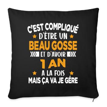 Compliqué d'être un Beau Gosse et D'avoir 1 An - Housse de coussin décorative 45 x 45 cm - noir - Devant