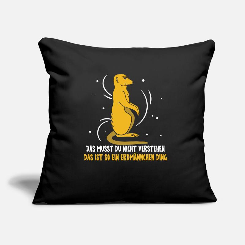 das ist so ein Erdmännchen Ding Sofakissenbezug 45 x 45 cm