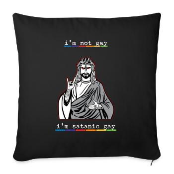 I'm Not Gay I'm Satanic Gay I LGBT - Sofa pillowcase 17,3'' x 17,3'' (45 x 45 cm) - black - Front