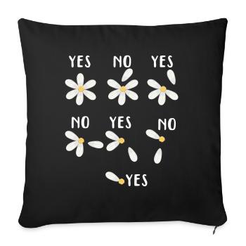Daisy Wish Game Yes No Flower - Sofa pillowcase 17,3'' x 17,3'' (45 x 45 cm) - black - Front