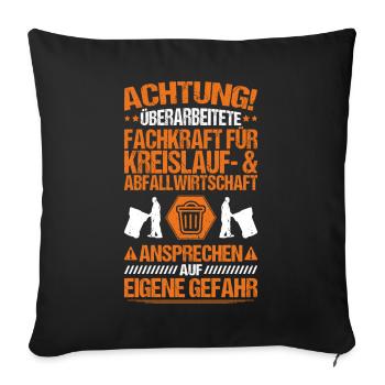 Fachkraft für Kreislauf- und Abfallwirtschaft - Sofakissenbezug 45 x 45 cm - Schwarz - Vorne