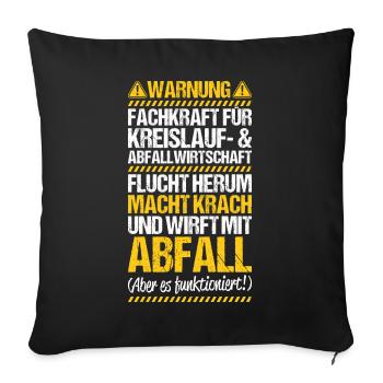 Fachkraft für Kreislauf- und Abfallwirtschaft - Sofakissenbezug 45 x 45 cm - Schwarz - Vorne