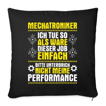 Mechatroniker Mechatronik Mechatronics Engineer - Sofakissenbezug 45 x 45 cm - Schwarz - Vorne