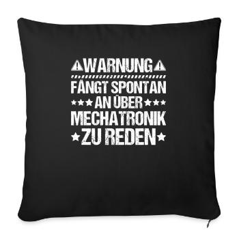 Mechatroniker Mechatronik Mechatronics Engineer - Sofakissenbezug 45 x 45 cm - Schwarz - Vorne