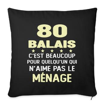 80 balais Drôle Cadeau Anniversaire 80 ans - Housse de coussin décorative 45 x 45 cm - noir - Devant