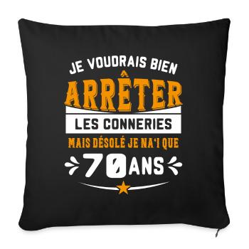 Je Voudrais Bien 70 Ans Humour Cadeau - Housse de coussin décorative 45 x 45 cm - noir - Devant