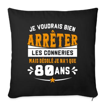 Je Voudrais Bien 80 ans Humour Cadeau - Housse de coussin décorative 45 x 45 cm - noir - Devant