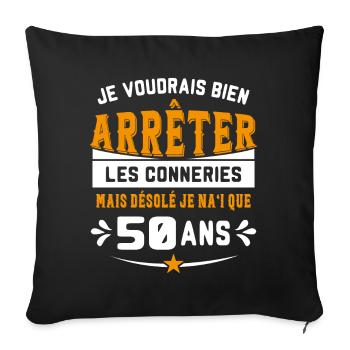 Je Voudrais Bien 50 Ans Humour Cadeau - Housse de coussin décorative 45 x 45 cm - noir - Devant