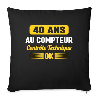 40 Ans Au Compteur Humour 40eme Anniversaire - Housse de coussin décorative 45 x 45 cm - noir - Devant
