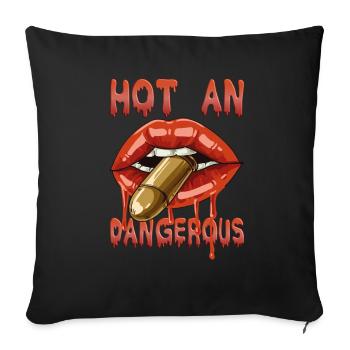 Hot and Dangerous für einen Frauen und Männer - Sofakissenbezug 45 x 45 cm - Schwarz - Vorne