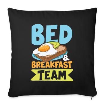 Bed Breakfast Team für Frühaufsteher Männer und - Sofakissenbezug 45 x 45 cm - Schwarz - Vorne