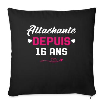 Femme Cadeau Anniversaire 16 ans Fille Humour - Housse de coussin décorative 45 x 45 cm - noir - Devant