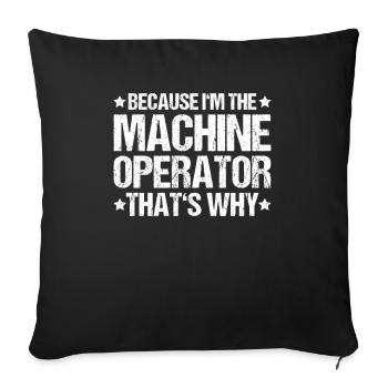 Machine and plant operator Machine operator - Sofa pillowcase 17,3'' x 17,3'' (45 x 45 cm) - black - Front
