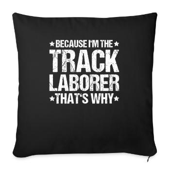 Gleisbauer Schienenarbeiter Gleisbau Track Laborer - Sofa pillowcase 17,3'' x 17,3'' (45 x 45 cm) - black - Front