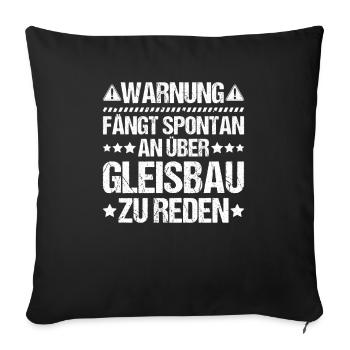Gleisbauer Schienenarbeiter Gleisbau Track Laborer - Sofakissenbezug 45 x 45 cm - Schwarz - Vorne