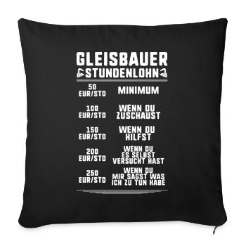 Gleisbauer Schienenarbeiter Gleisbau Track Laborer - Sofakissenbezug 45 x 45 cm - Schwarz - Vorne