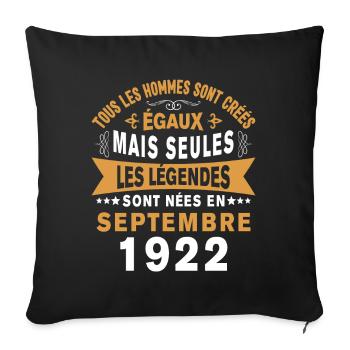 Les Légendes Sont Nées En Septembre 1922 Cadeau - Housse de coussin décorative 45 x 45 cm - noir - Devant