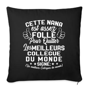 Collègue Nana meilleure collègue du monde - Housse de coussin décorative 45 x 45 cm - noir - Devant