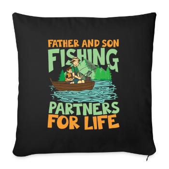 Father And Son Fishing Partners For Life - Sofakissenbezug 45 x 45 cm - Schwarz - Vorne